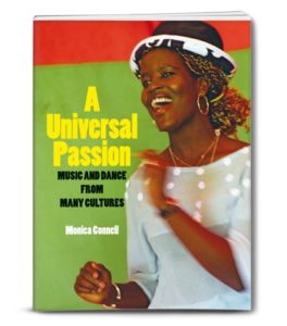 A Unicersal Passion Music and Dance from many Cultures | Monica Connell